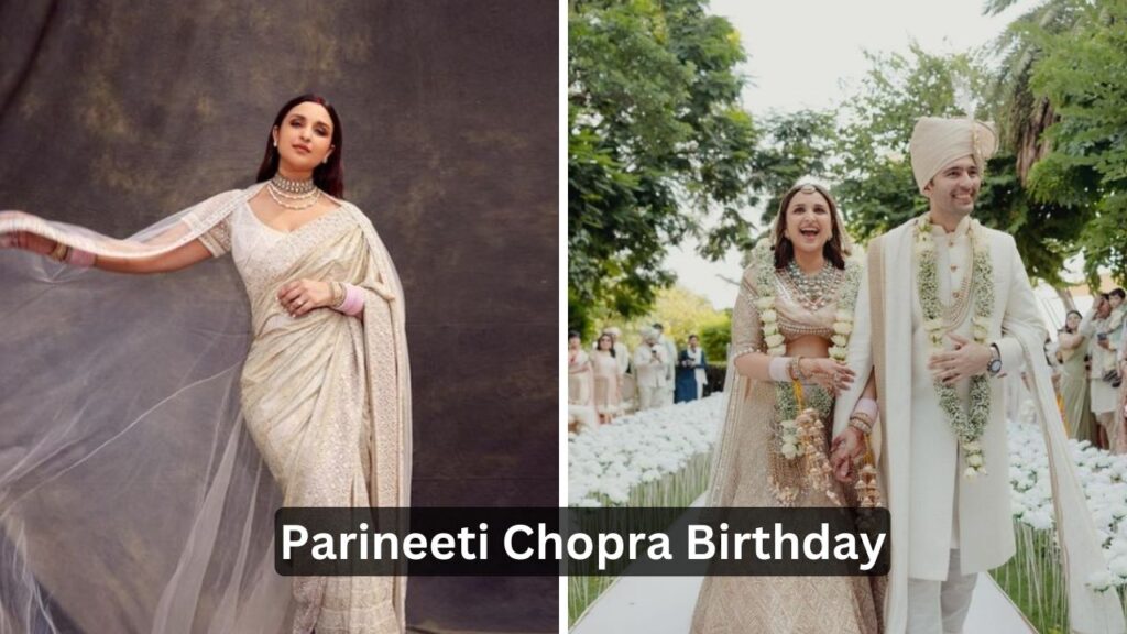 Parineeti Chopra Birthday